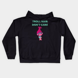 Troll Hair Don't Care Shirt Kids Hoodie